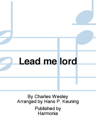 Lead me lord