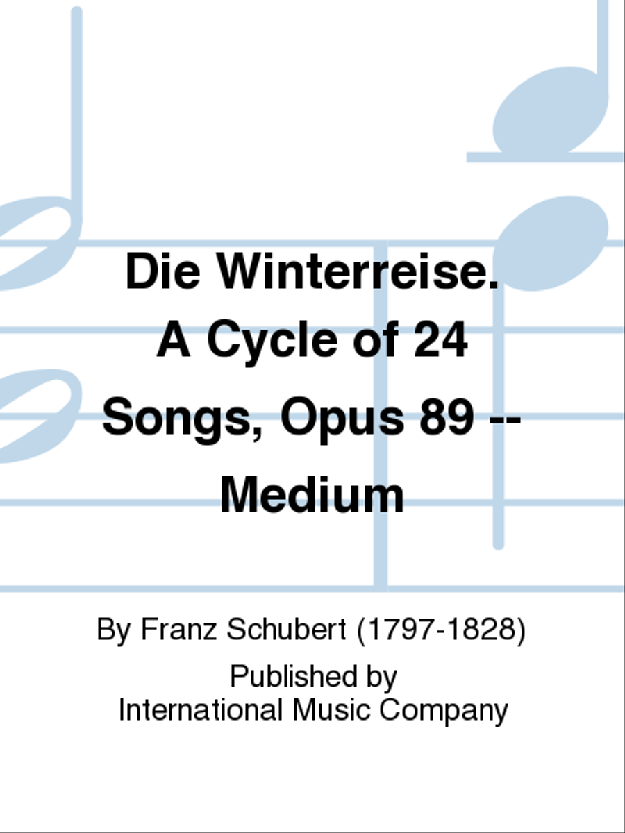 Die Winterreise. A Cycle Of 24 Songs, Opus 89 (G. & E.) - Medium Medium Voice scores gallery preview page 1