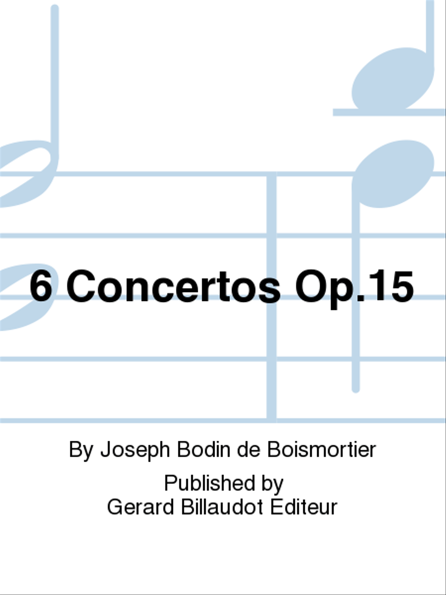 6 Concertos Op. 15 6 Concertos Op. 15 Flute scores gallery preview page 1