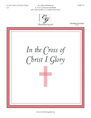 In the Cross of Christ I Glory