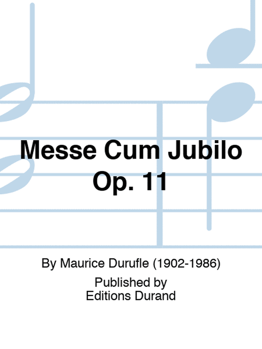 Messe Cum Jubilo Op. 11