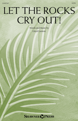Book cover for Let the Rocks Cry Out!