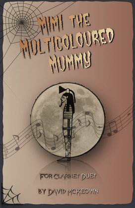 Book cover for Mimi the Multicoloured Mummy, Halloween Duet for Clarinet