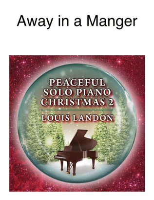 Book cover for Away in a Manger - Traditional Christmas - Louis Landon - Solo Piano