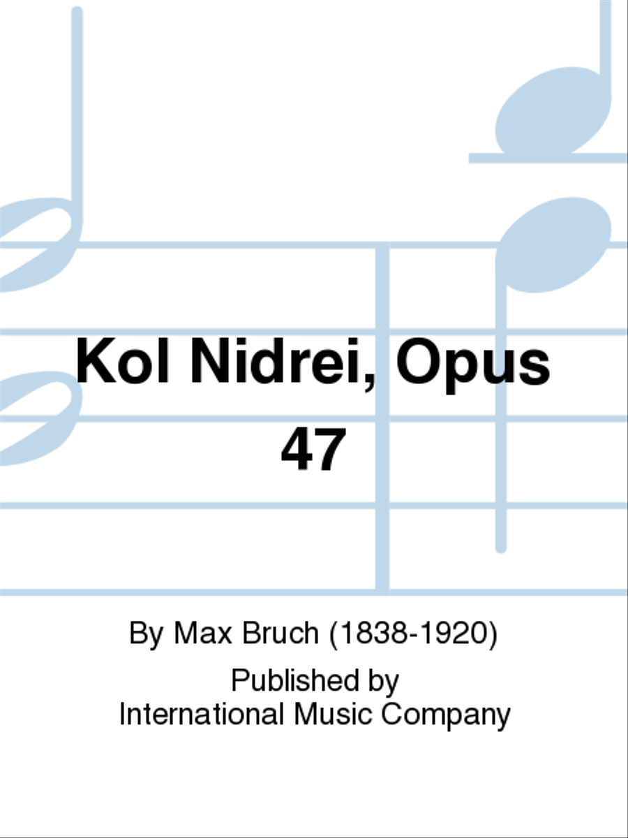 Kol Nidrei, Opus 47 Kol Nidrei, Opus 47 Piano Accompaniment scores gallery preview page 1