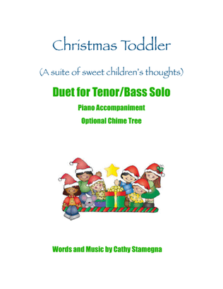 Christmas Toddler (Duet for Tenor/Bass Solo, Optional Chime Tree, Piano Accompaniment)