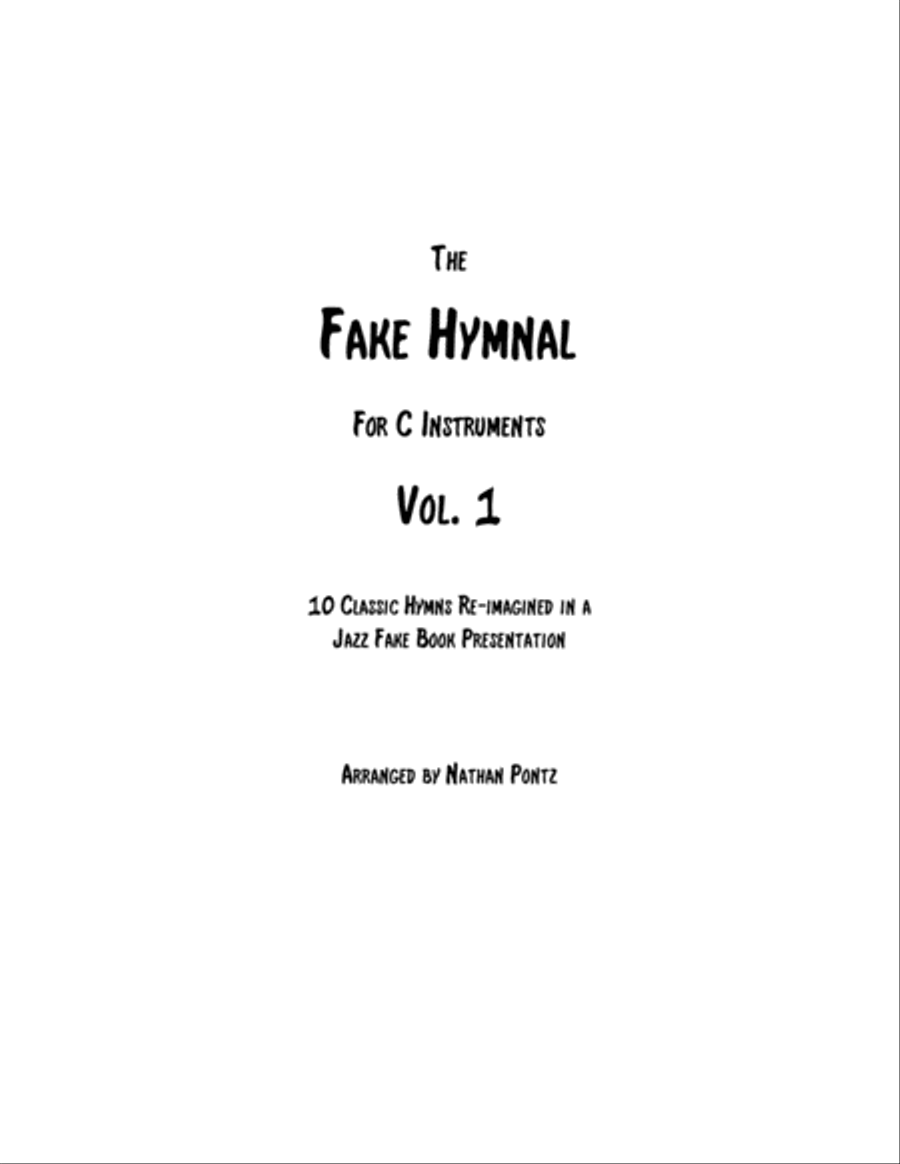 The Fake Hymnal, Vol. 1 (for C Instruments): 10 Classic Hymns Re-imagined in a Jazz Fake Book Presen Choir scores gallery preview page 1