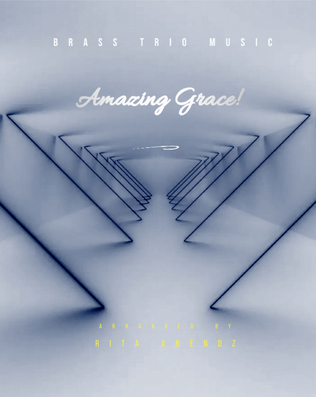Amazing Grace (Brass Trio)(arr. Rita Arendz)