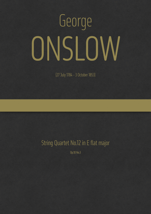 Book cover for Onslow - String Quartet No.12 in E flat major, Op.10 No.3