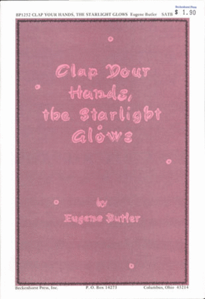 Clap Your Hands, the Starlight Glows