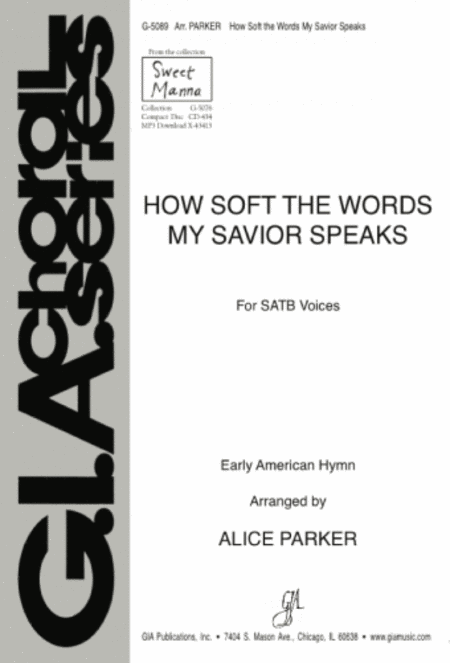 How Soft the Words My Savior Speaks