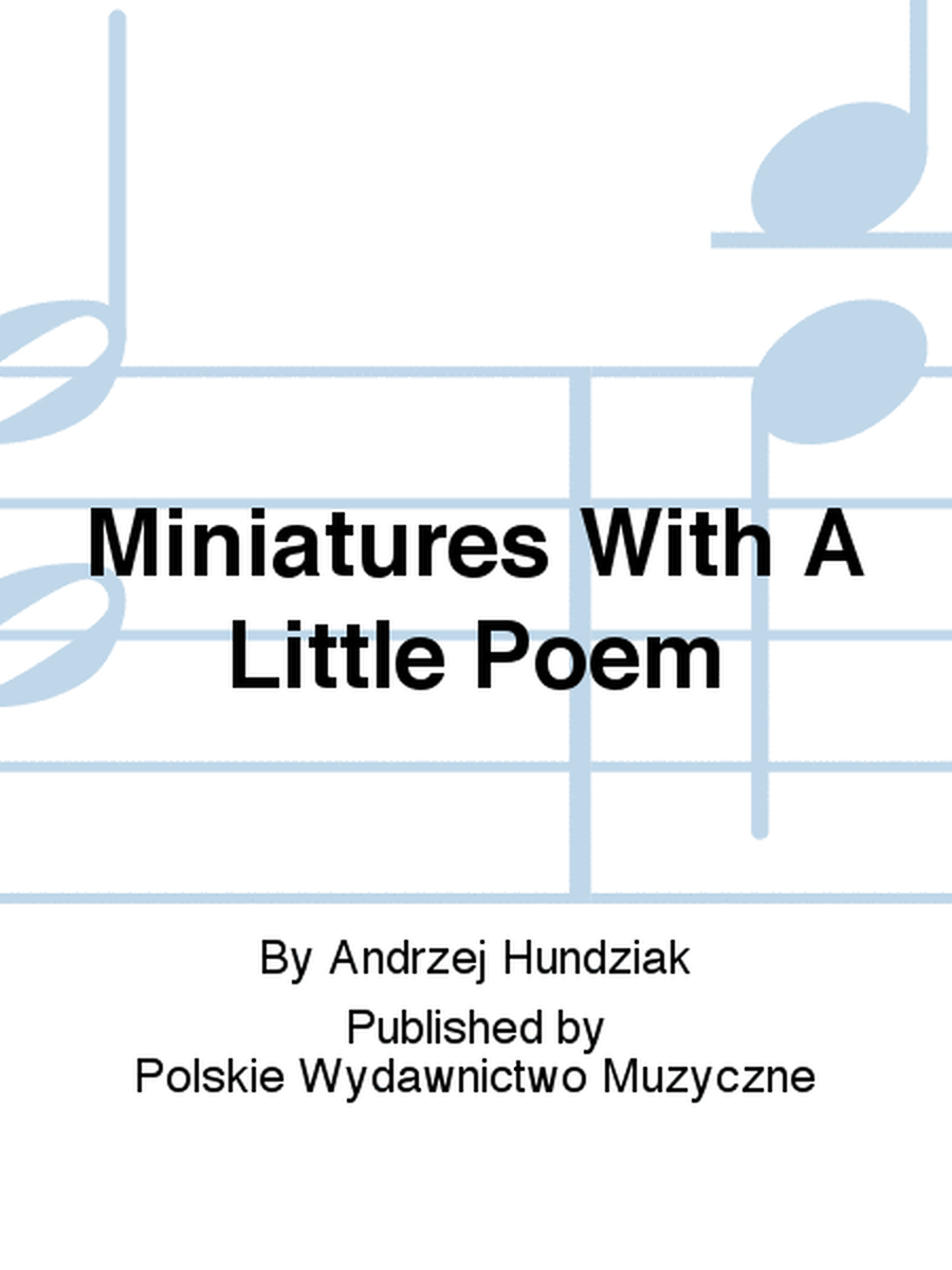 Miniatures With A Little Poem