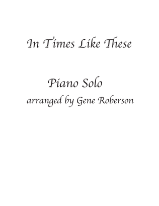 Book cover for In Times Like These Piano Solo