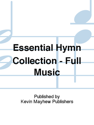 Essential Hymn Collection - Full Music