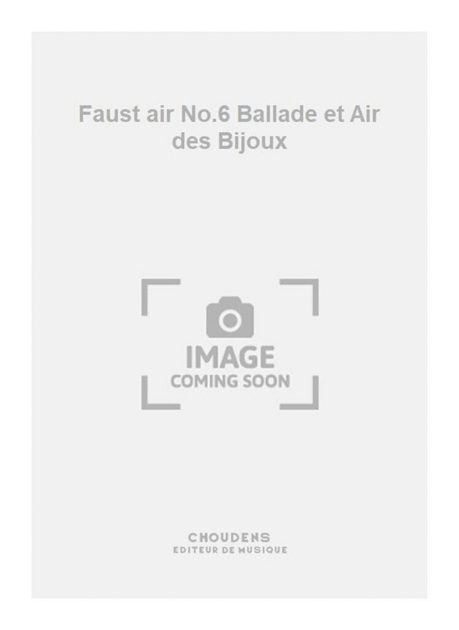 Faust air No.6 Ballade et Air des Bijoux Soprano Voice scores gallery preview page 1