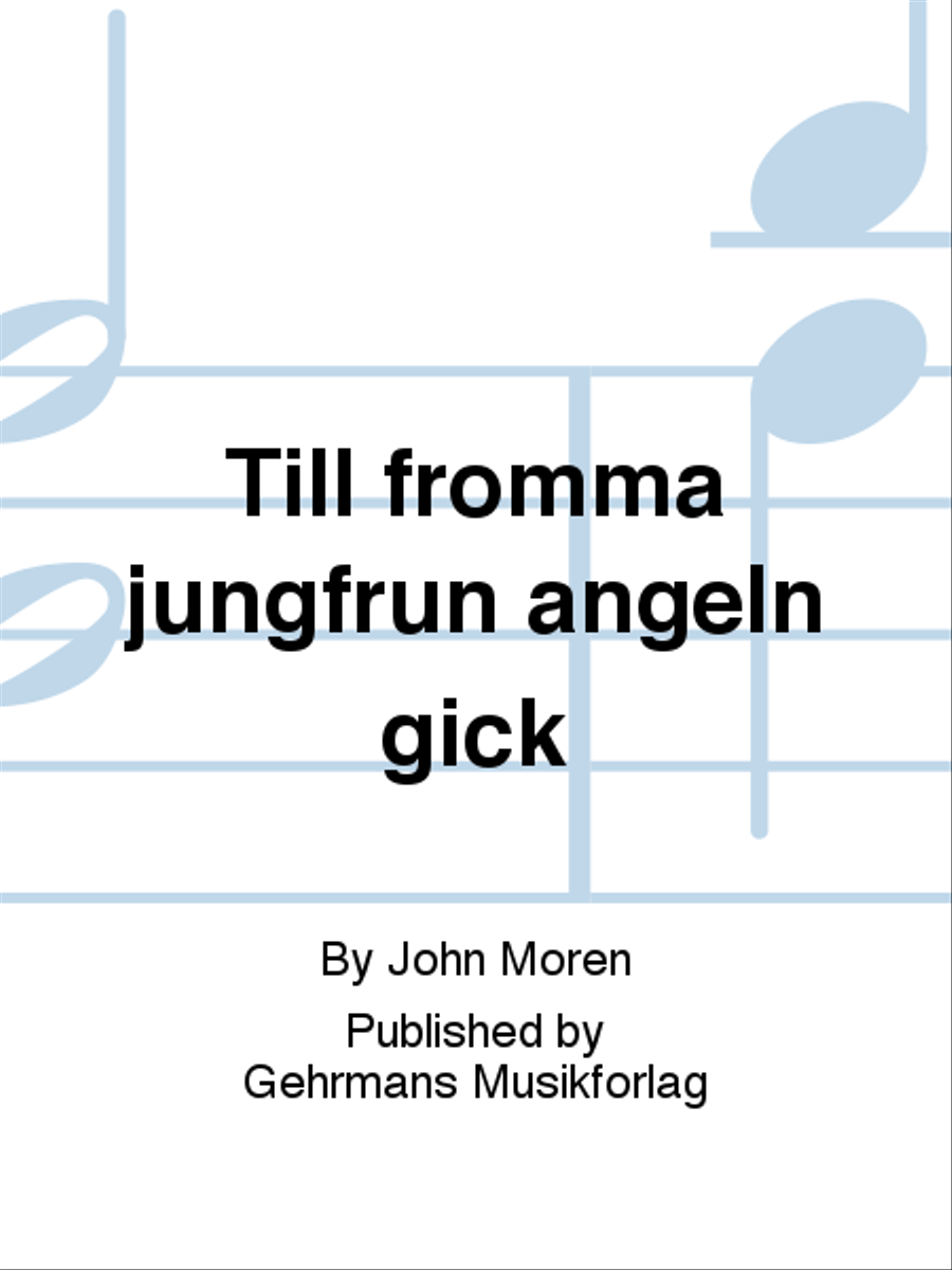 Till fromma jungfrun angeln gick