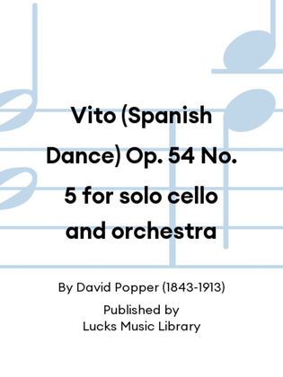 Book cover for Vito (Spanish Dance) Op. 54 No. 5 for solo cello and orchestra