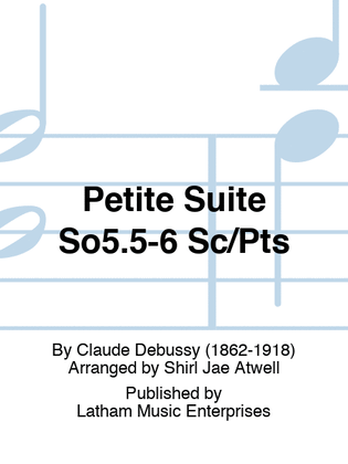 Petite Suite So5.5-6 Sc/Pts