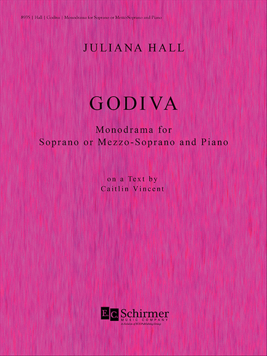 Godiva by Juliana Hall Mezzo-Soprano Voice - Sheet Music