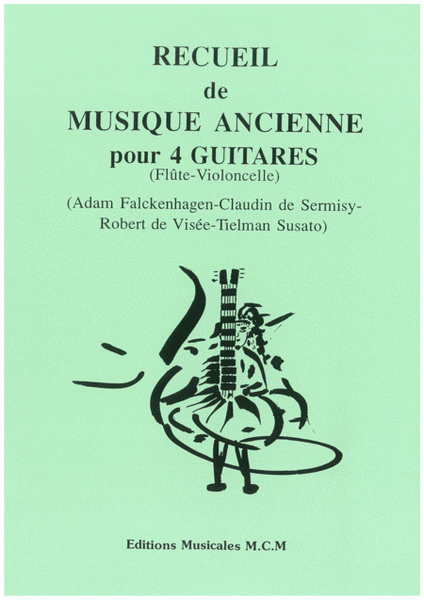 Collection of 4 pieces of ancient music for 4 guitars, flute and cello