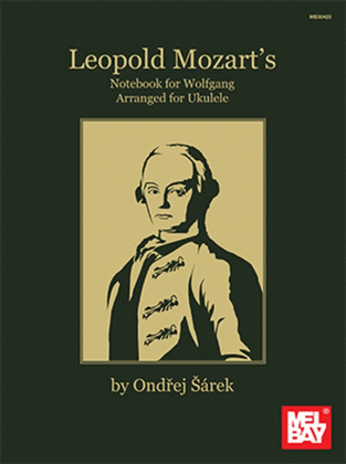 Leopold Mozarts Notebook For Wolfgang For Uke