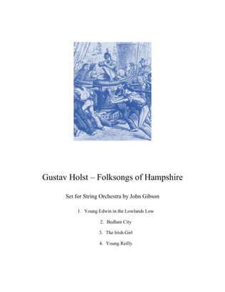 Gustav Holst - Folksongs of Hampshire set for String Orchestra