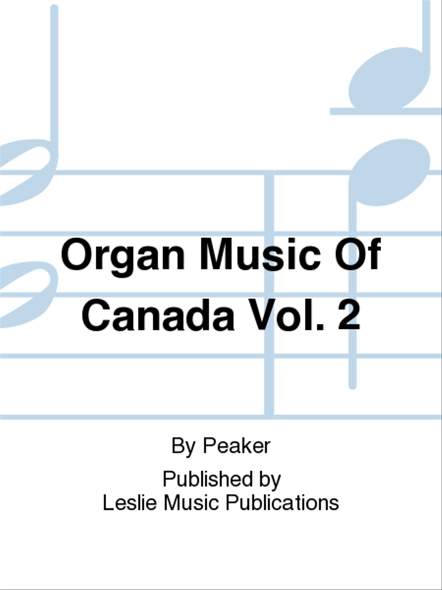 Organ Music Of Canada Vol. 2