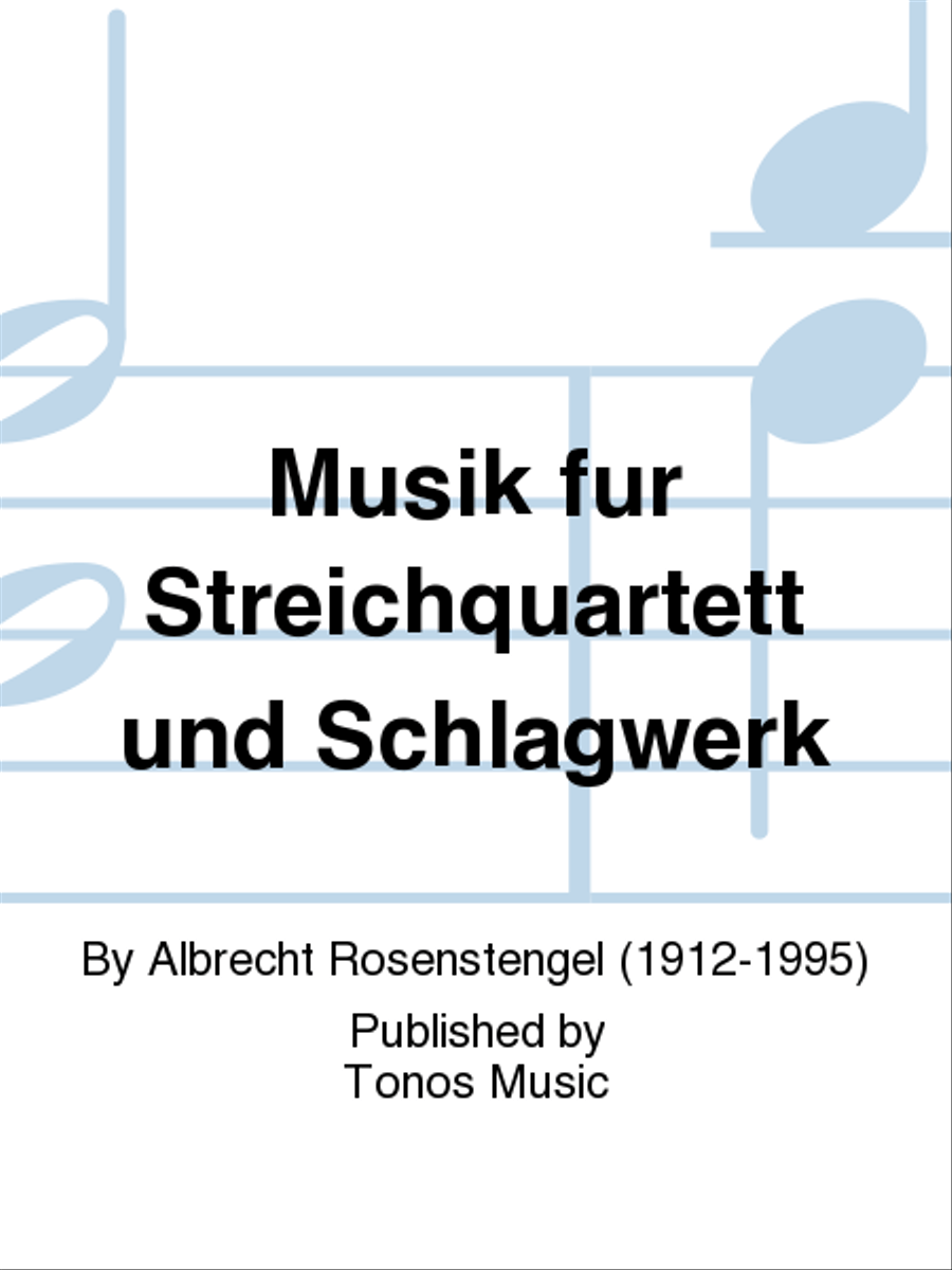 Musik fur Streichquartett und Schlagwerk