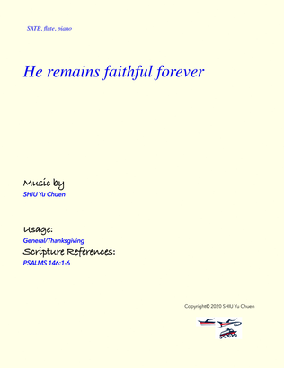 He remains faithful forever