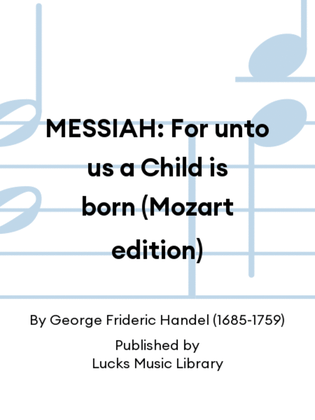 Book cover for MESSIAH: For unto us a Child is born (Mozart edition)