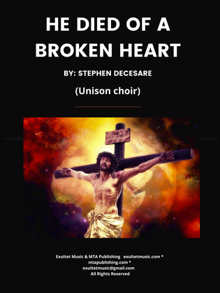 Book cover for He Died Of A Broken Heart (Unison choir)