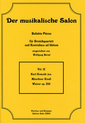 Münchner Kindl op. 286 -Walzer- (für Streichquartett)