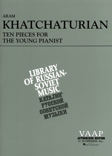Aram Ilyich Khachaturian: 10 Pieces for the Young Pianist