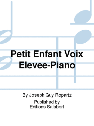 Petit Enfant Voix Elevee-Piano