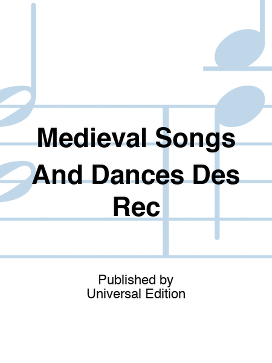 Medieval Songs And Dances Des Rec