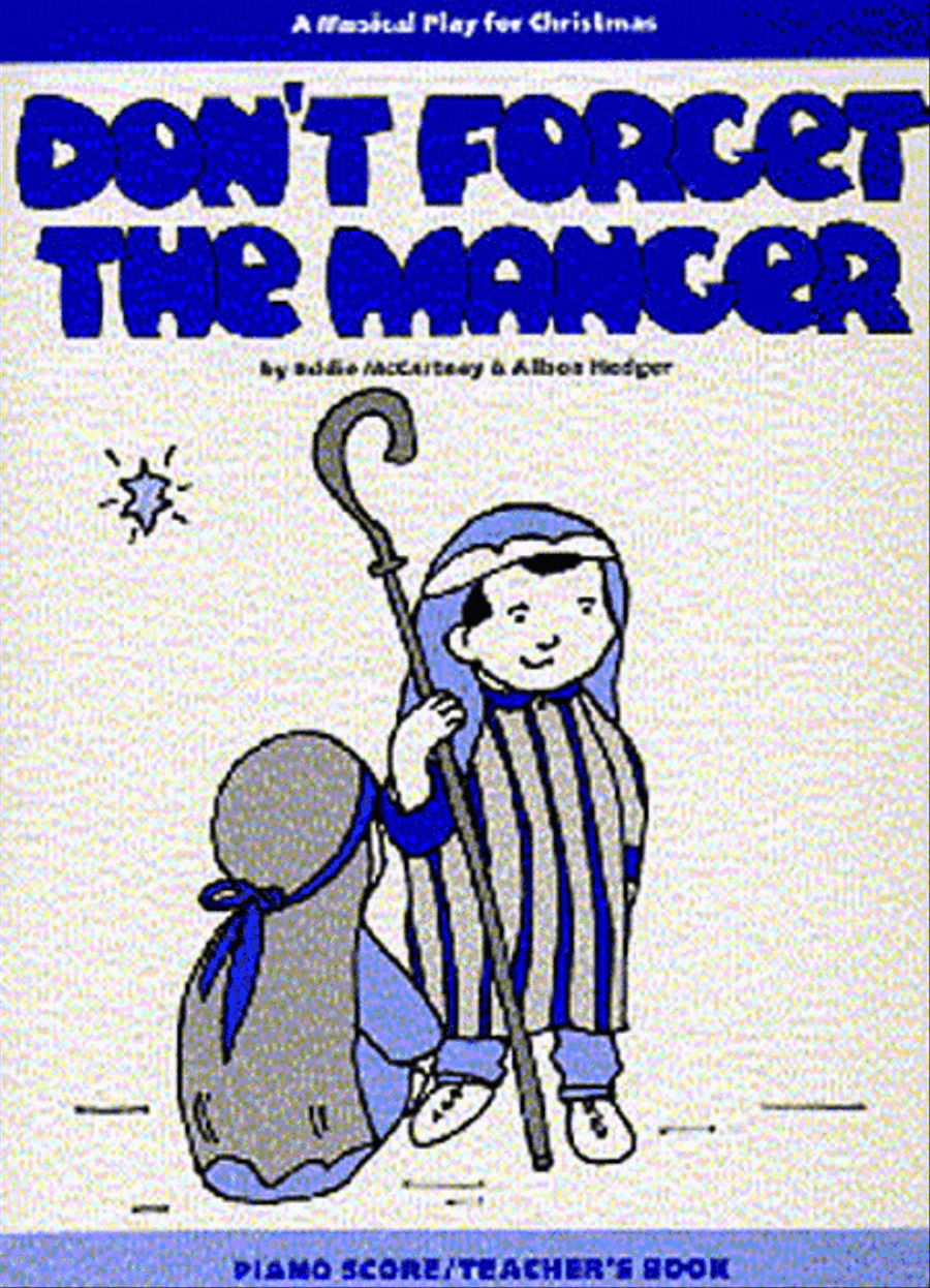 Alison Hedger: Don't Forget The Manger (Teacher's Book) Piano, Vocal, Guitar scores gallery preview page 1