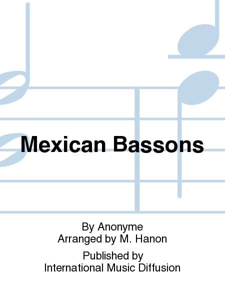 Mexican Bassons