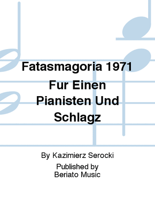 Fatasmagoria 1971 Für Einen Pianisten Und Schlagz