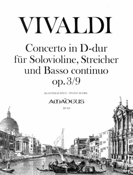Concerto D major op. 3/9 RV 230