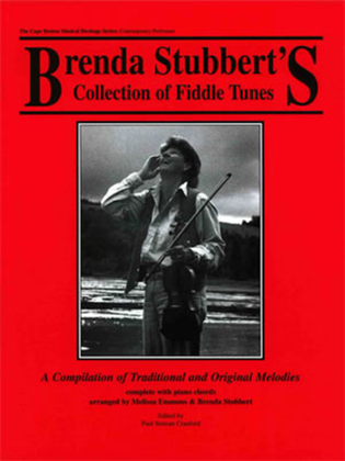 Brenda Stubbert's Collection of Fiddle Tunes a Compilation of Traditional and Original Melodies