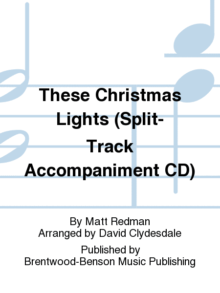 These Christmas Lights (Split-Track Accompaniment CD)