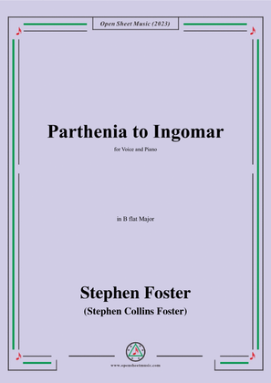S. Foster-Parthenia to Ingomar,in B flat Major