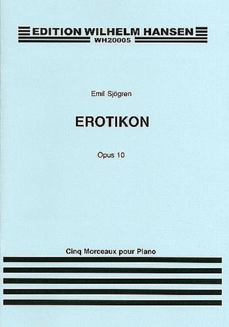 Emil Sjogren: Erotikon Op.10