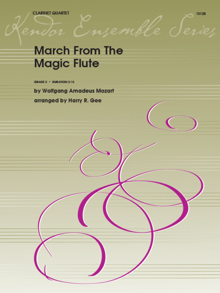 Wolfgang Amadeus Mozart: March From The Magic Flute