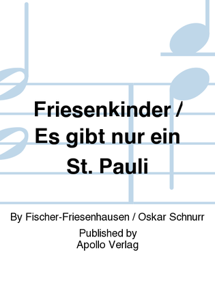 Friesenkinder / Es gibt nur ein St. Pauli