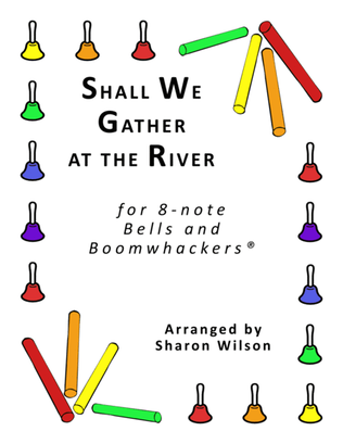 Shall We Gather at the River (for 8-note Bells and Boomwhackers with Black and White Notes)