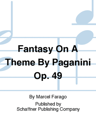 Fantasy On A Theme By Paganini Op. 49