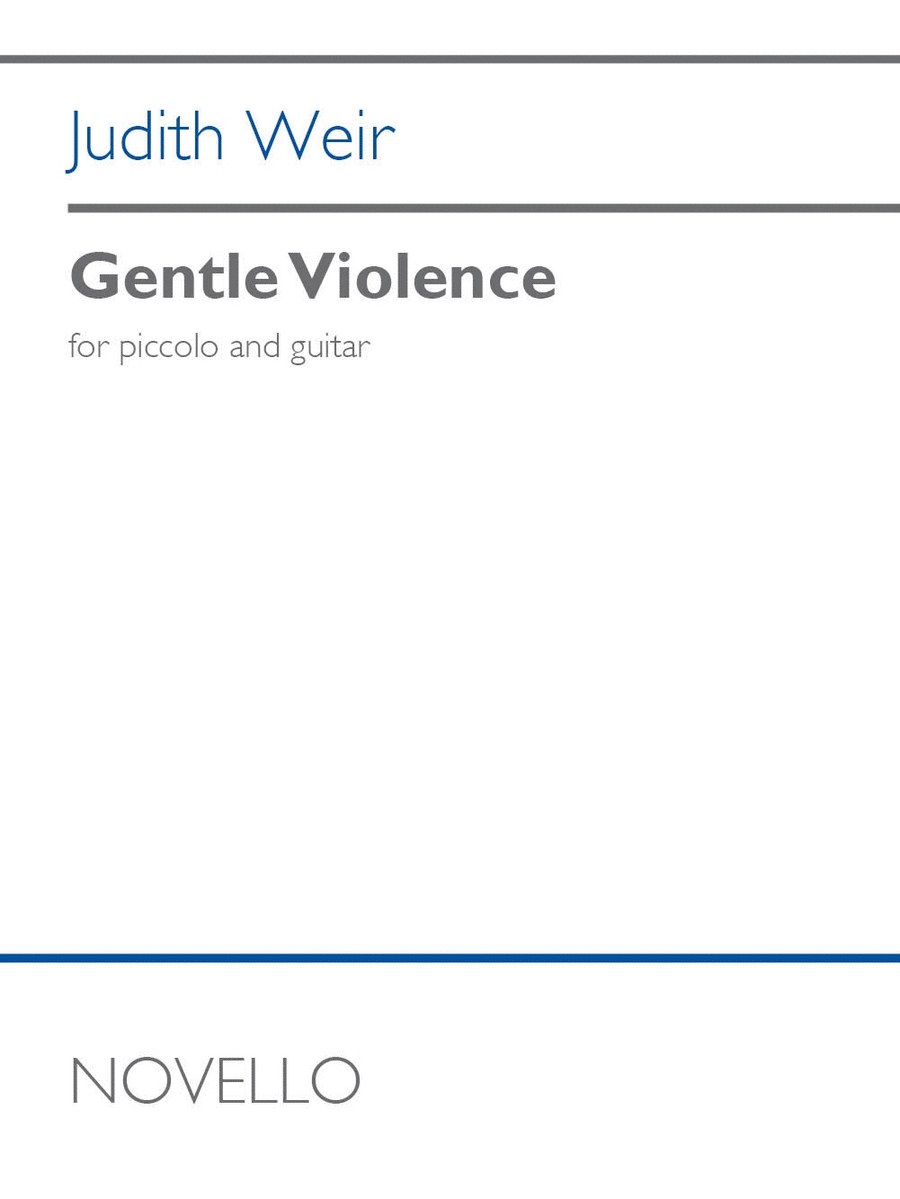 Gentle Violence by Judith Weir Piccolo - Sheet Music