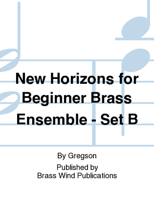 Book cover for New Horizons for Beginner Brass Ensemble - Set B