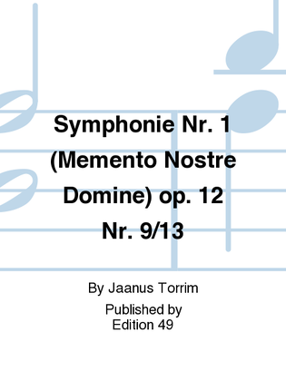 Symphonie Nr. 1 (Memento Nostre Domine) op. 12 Nr. 9/13